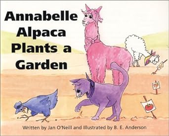 Annabelle Alpaca Plants a Garden